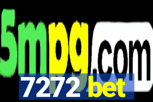 7272 bet